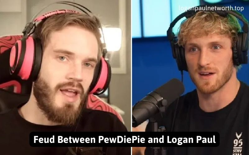 Feud Between PewDiePie and Logan Paul